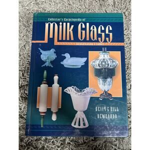 Collectors Encyclopedia Of Milk Glass Identification & Values Hardcover